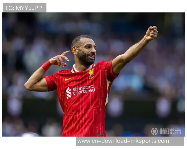 墨菲指出萨拉赫防守投入不足利物浦右后卫面临多重挑战