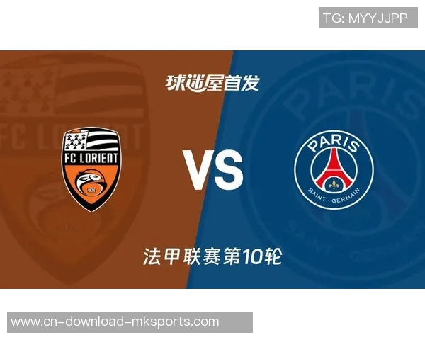 法甲分析:巴黎圣日耳曼轻松战胜洛里昂马赛主场顺利取胜 法甲分析:巴黎圣日耳曼轻松战胜洛里昂马赛主场顺利取胜
