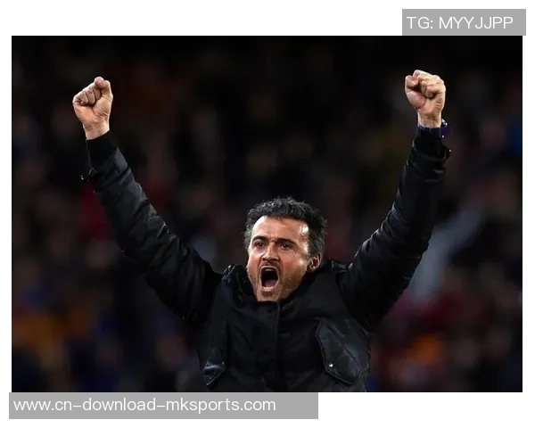 恩里克深度解析巴萨战术巴黎队伍已蜕变为胜利机器 恩里克深度解析巴萨战术巴黎队伍已蜕变为胜利机器