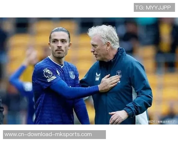 埃弗顿与曼城格拉利什租约买断可能性不大双方或将重新协商